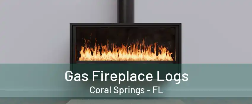 Gas Fireplace Logs Coral Springs - FL