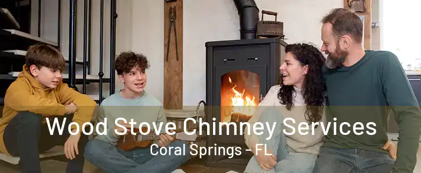 Wood Stove Chimney Services Coral Springs - FL